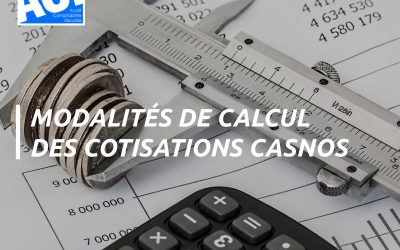 MODALITÉS DE CALCUL DES COTISATIONS CASNOS