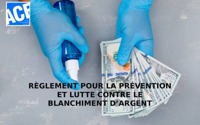 RÈGLEMENT POUR LA PRÉVENTION ET LUTTE CONTRE LE BLANCHIMENT D’ARGENT