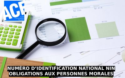 NUMÉRO D’IDENTIFICATION NATIONAL NIN-OBLIGATIONS AUX PERSONNES MORALES