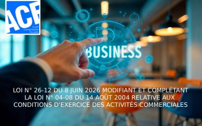 LOI N° 26-12 DU 8 JUIN 2026 MODIFIANT ET COMPLÉTANT LA LOI N° 04-08 DU 14 AOÛT 2004 RELATIVE AUX CONDITIONS D’EXERCICE DES ACTIVITÉS COMMERCIALES